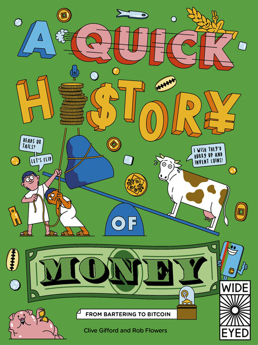 Title details for A Quick History of Money by Clive Gifford - Available